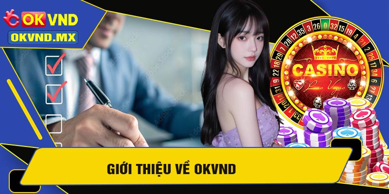 Giới Thiệu Về OKVND