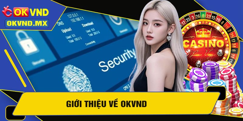 Giới Thiệu Về OKVND